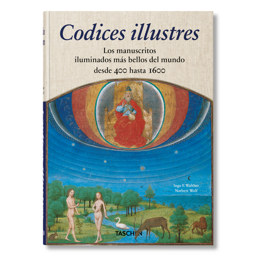 Codices illustres. Los manuscritos iluminados más bellos del mundo desde 400 hasta 1600 (Spanish)