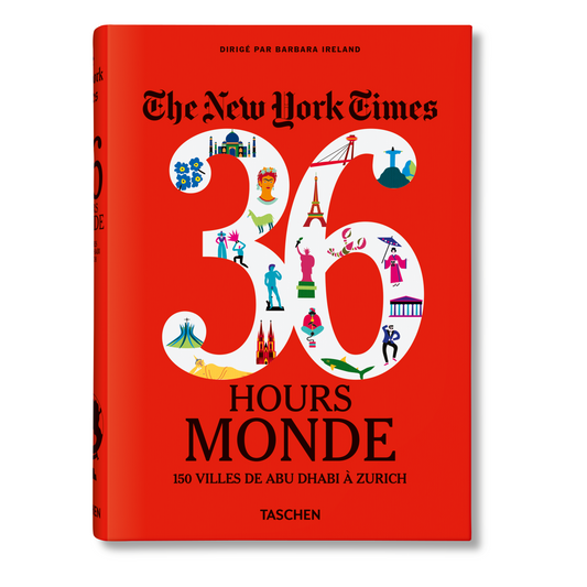 The New York Times 36 Hours. Monde. 150 villes de Abu Dhabi à Zurich (French)
