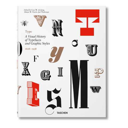 Type. A Visual History of Typefaces & Graphic Styles (German, French, English)