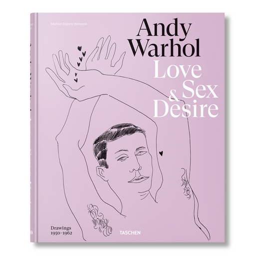 Andy Warhol. Love, Sex, and Desire. Drawings 1950–1962 (German, French, English)