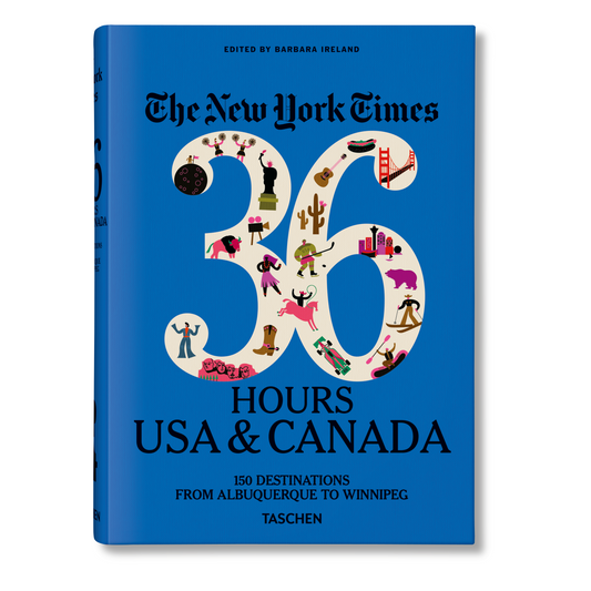 The New York Times 36 Hours. USA & Canada. 3rd Edition (English)