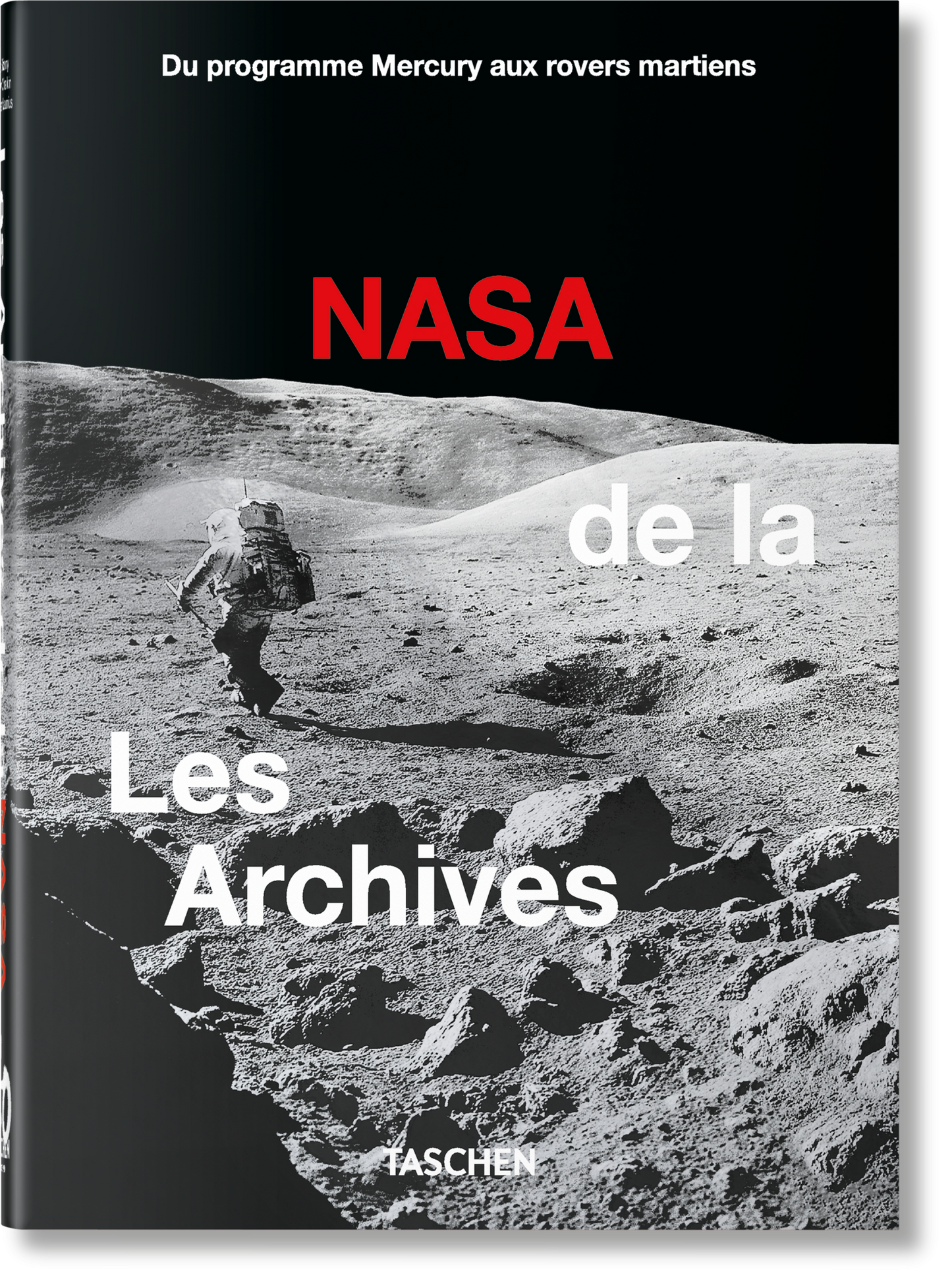 Les Archives de la NASA. 40th Ed. (French)