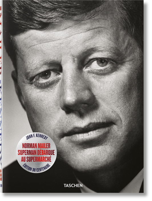 Norman Mailer. John F. Kennedy. Superman débarque au supermarché