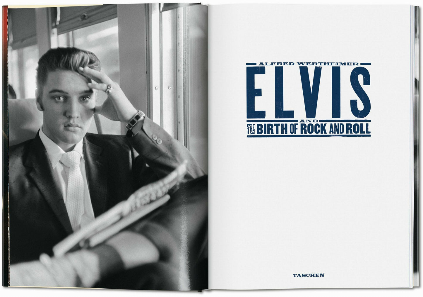 Alfred Wertheimer. Elvis and the Birth of Rock and Roll (German, French, English)