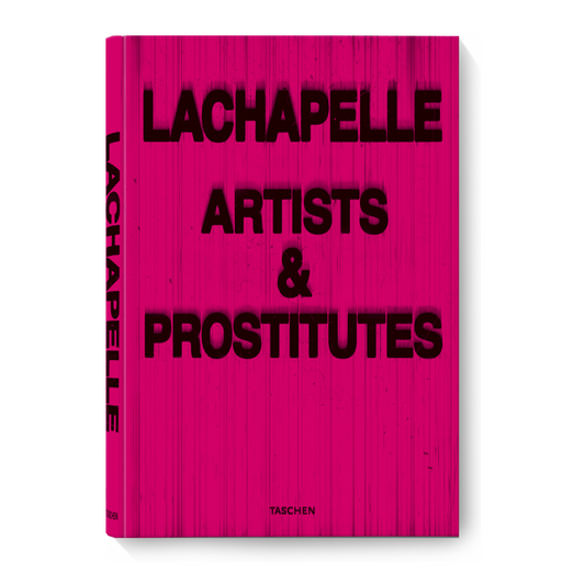 David LaChapelle. Artists & Prostitutes (German, French, English)