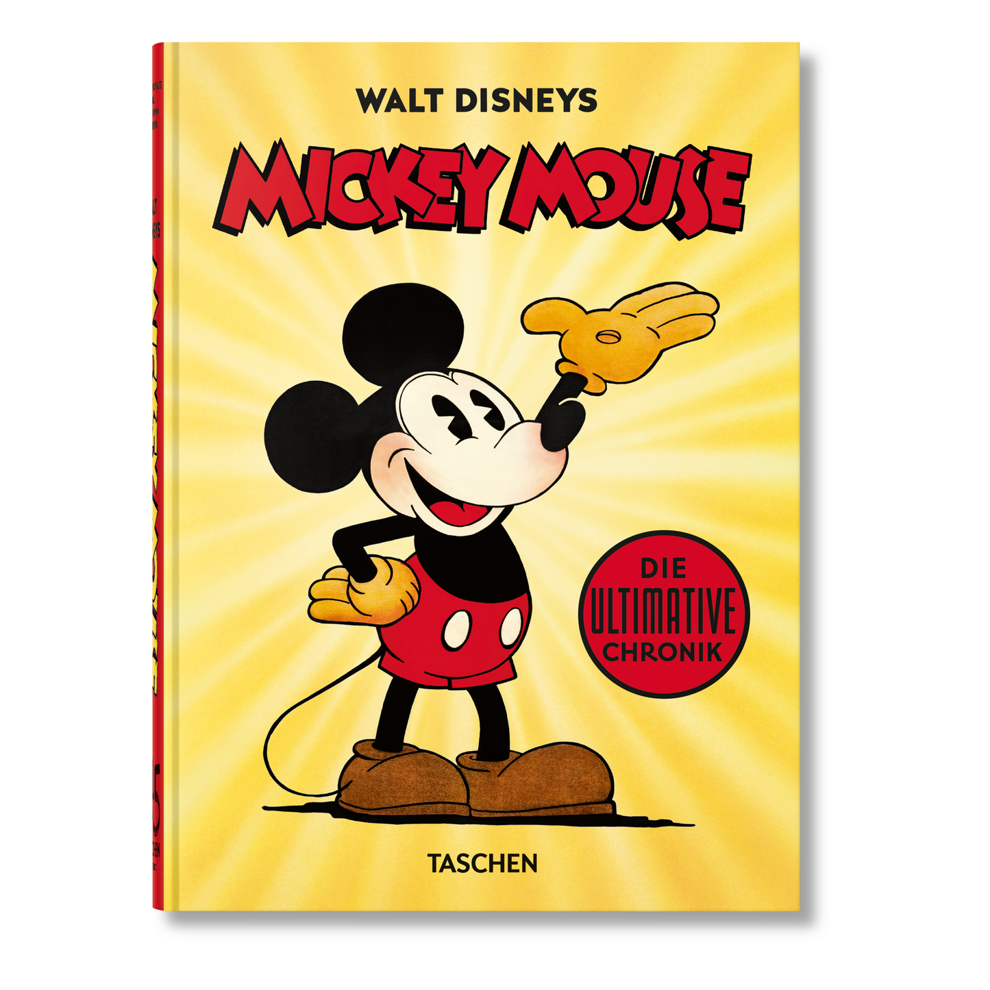 Walt Disneys Mickey Mouse. Die ultimative Chronik. 45th Ed. (German)