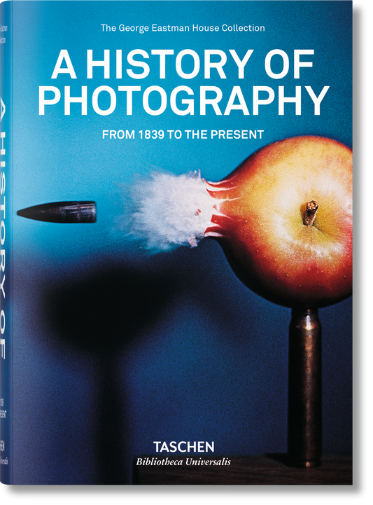 A History of Photography. From 1839 to the Present (English)