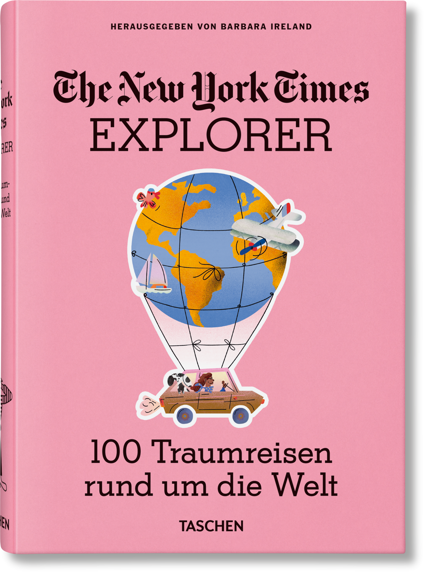 The New York Times Explorer. 100 Traumreisen rund um die Welt (German)