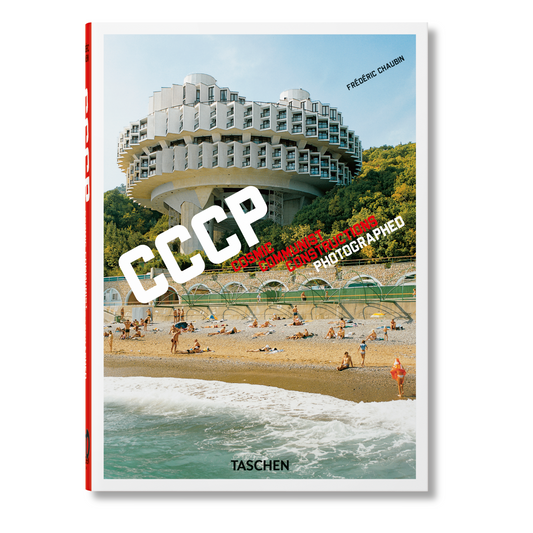 Frédéric Chaubin. CCCP. Cosmic Communist Constructions Photographed. 45th Ed. (German, French, English)