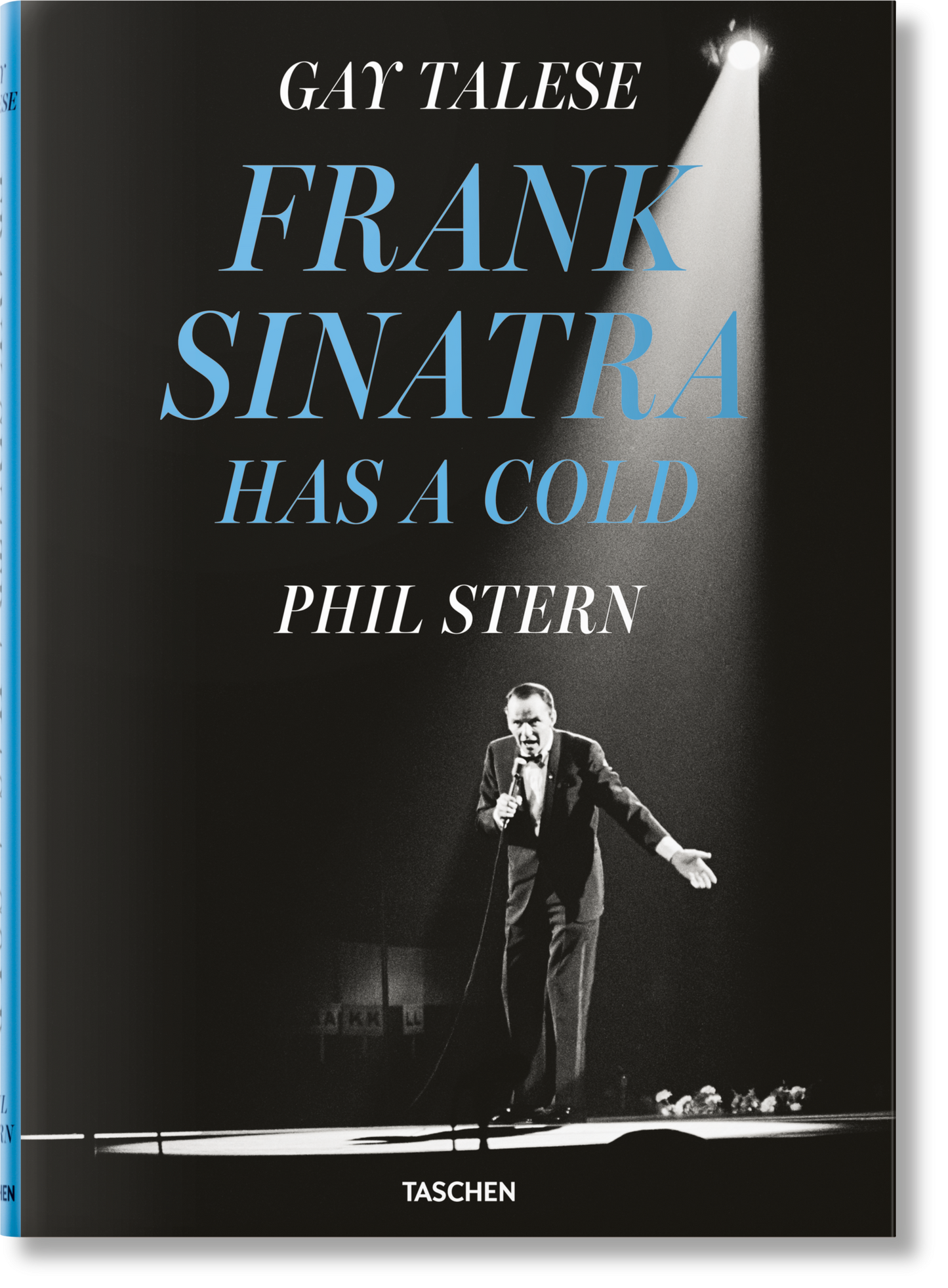 Gay Talese. Phil Stern. Frank Sinatra Has a Cold (French, English)