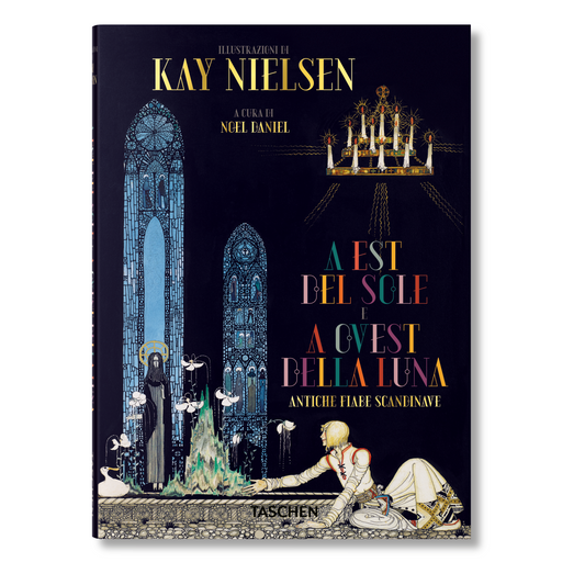 Kay Nielsen. A est del sole e a ovest della luna (Italian)