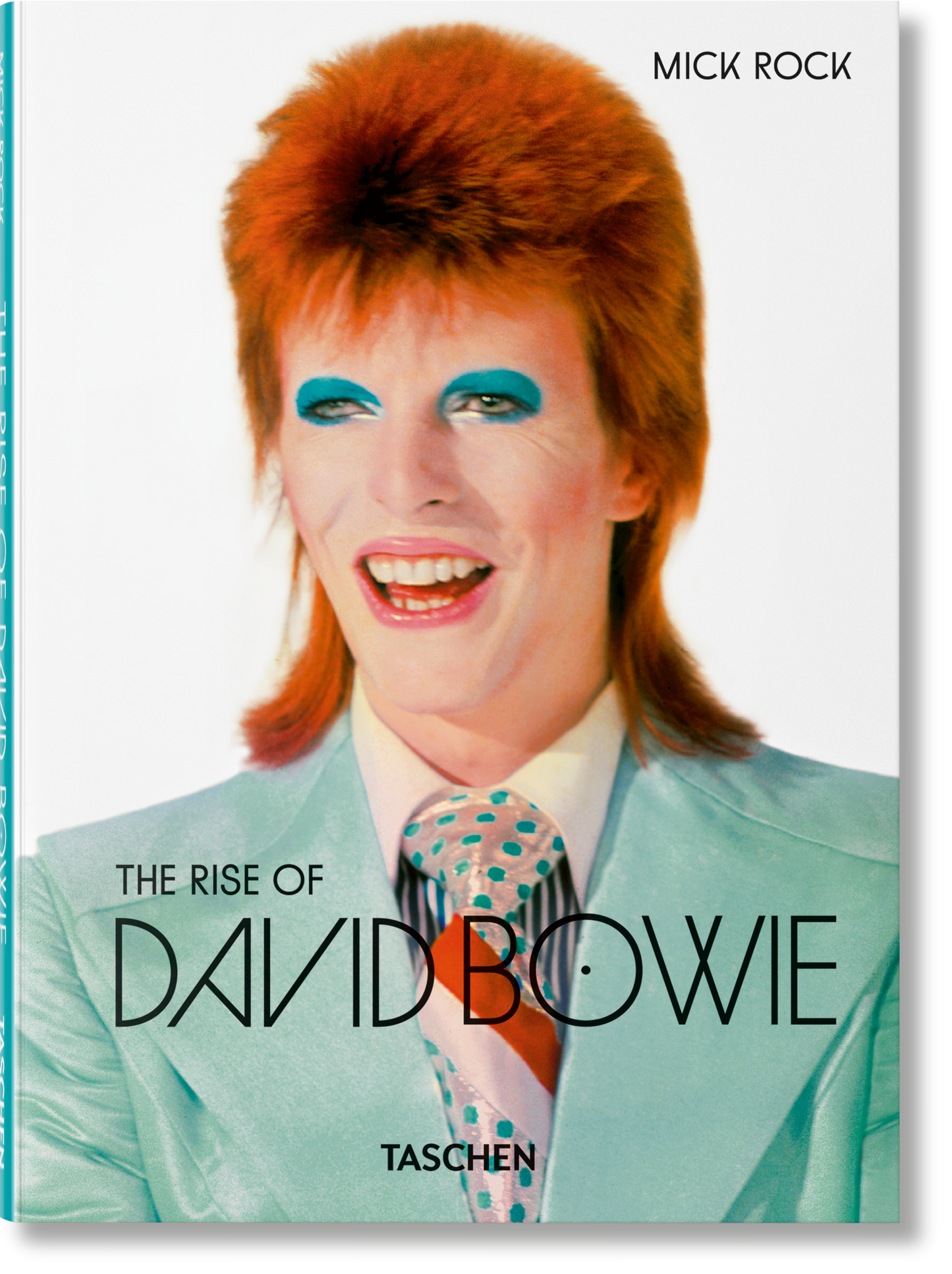 Mick Rock. The Rise of David Bowie. 1972–1973 (English)