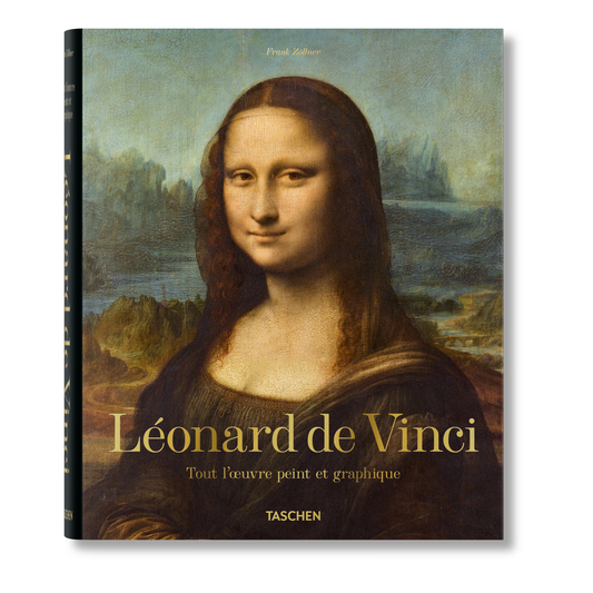 Léonard de Vinci. Tout l'œuvre peint et graphique (French)