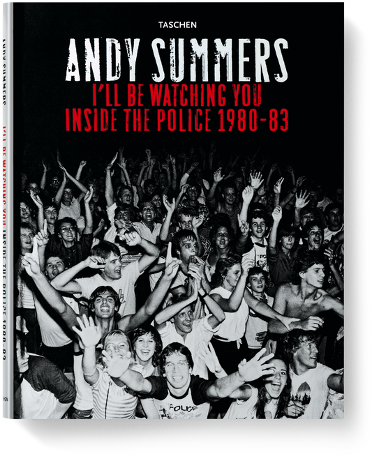 Andy Summers. I’ll Be Watching You. Inside The Police 1980-83 (German, French, English)