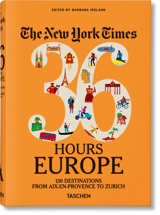 The New York Times 36 Hours. Europe. 3rd Edition (English)