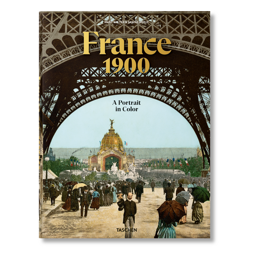 France 1900. A Portrait in Color (German, French, English)