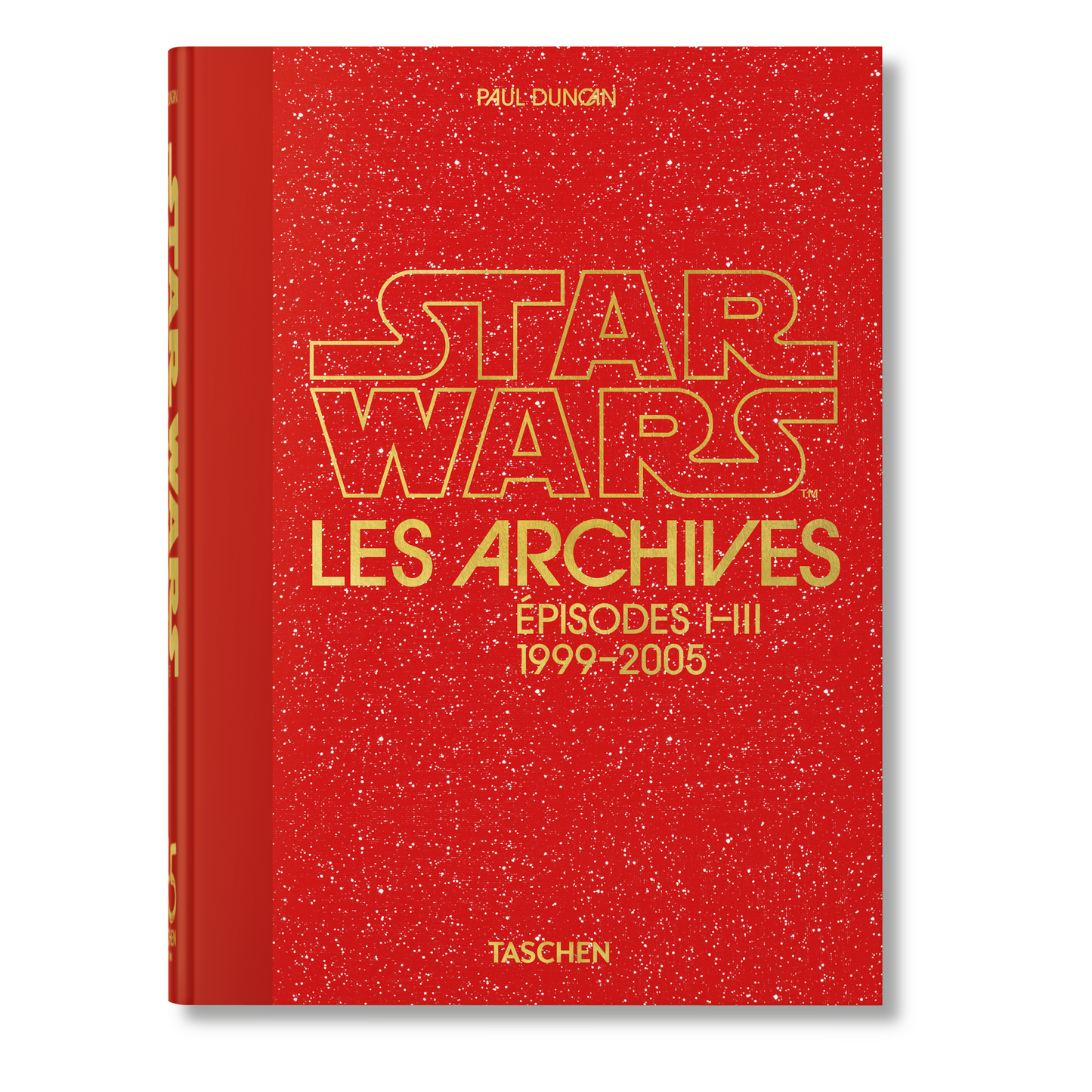 Les Archives Star Wars. 1999–2005. 45th Ed. (French)