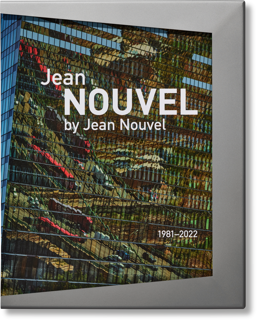 Jean Nouvel by Jean Nouvel. 1981–2022. Art Edition (French, English)