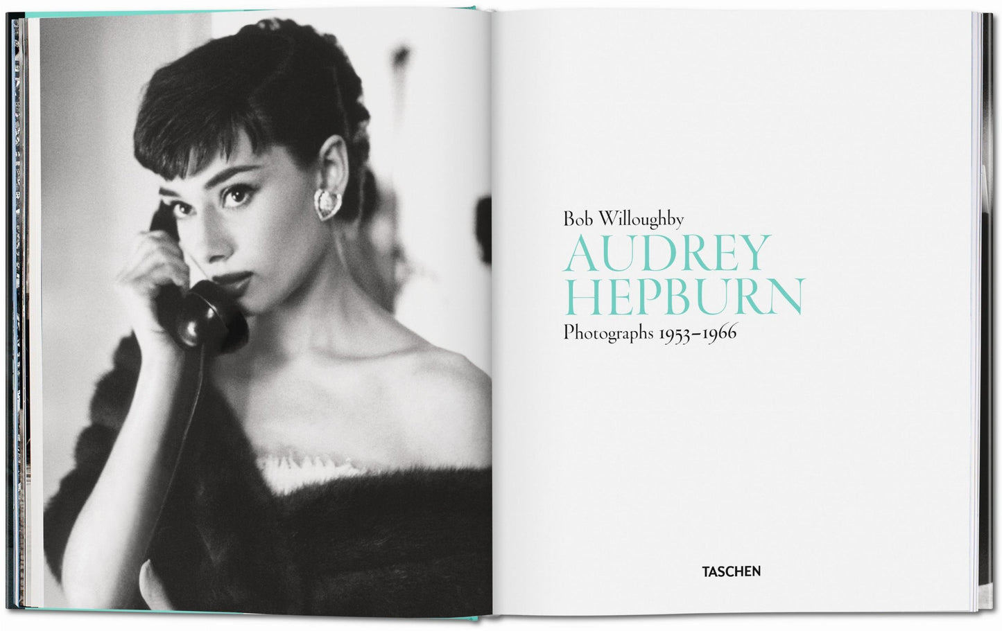 Bob Willoughby. Audrey Hepburn. Photographs 1953–1966 (German, French, English)