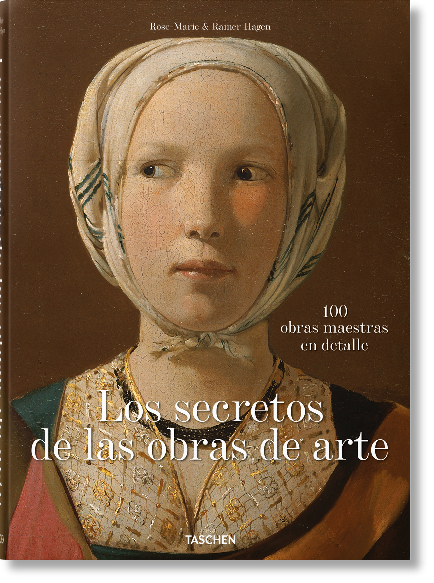 Los secretos de las obras de arte. 100 obras maestras en detalle (Spanish)