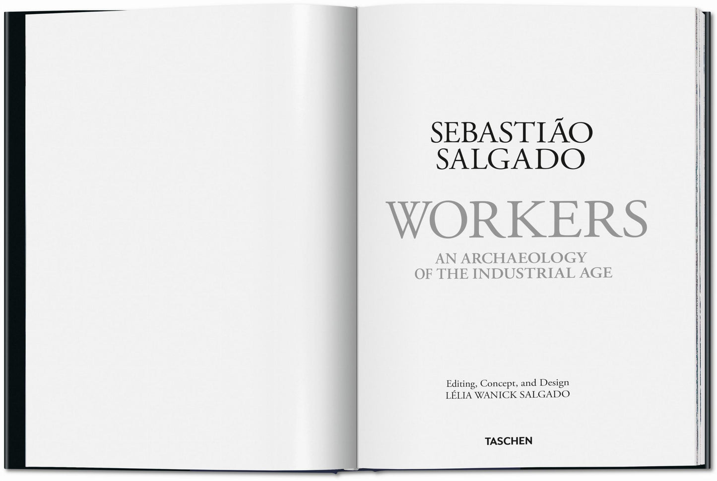 Sebastião Salgado. Workers. An Archaeology of the Industrial Age (English)