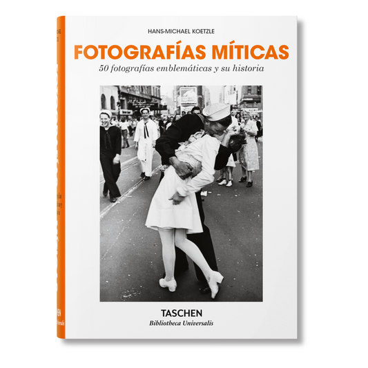 Fotografías míticas. 50 fotografías emblemáticas y su historia (Spanish)