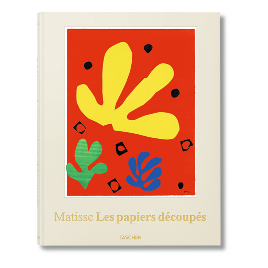 Henri Matisse. Les papiers découpés. Dessiner avec des ciseaux (French)