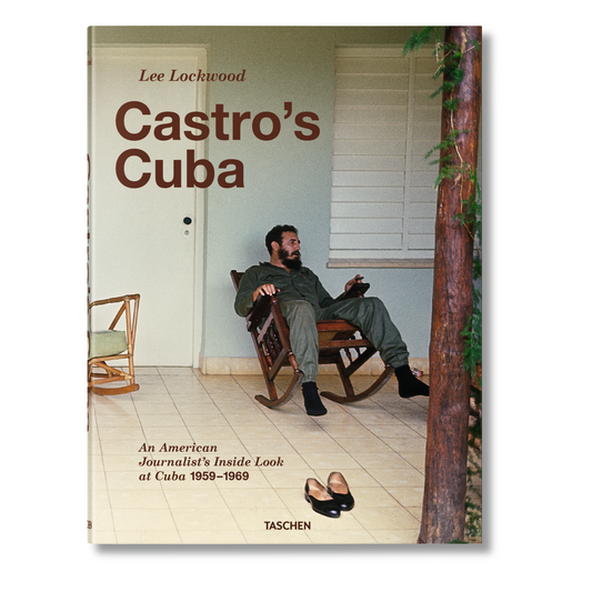 Lee Lockwood. Castro’s Cuba. An American Journalist’s Inside Look at Cuba, 1959–1969 (English)