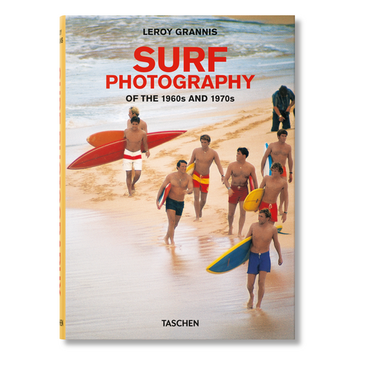 LeRoy Grannis. Surf Photography of the 1960s and 1970s (German, French, English)