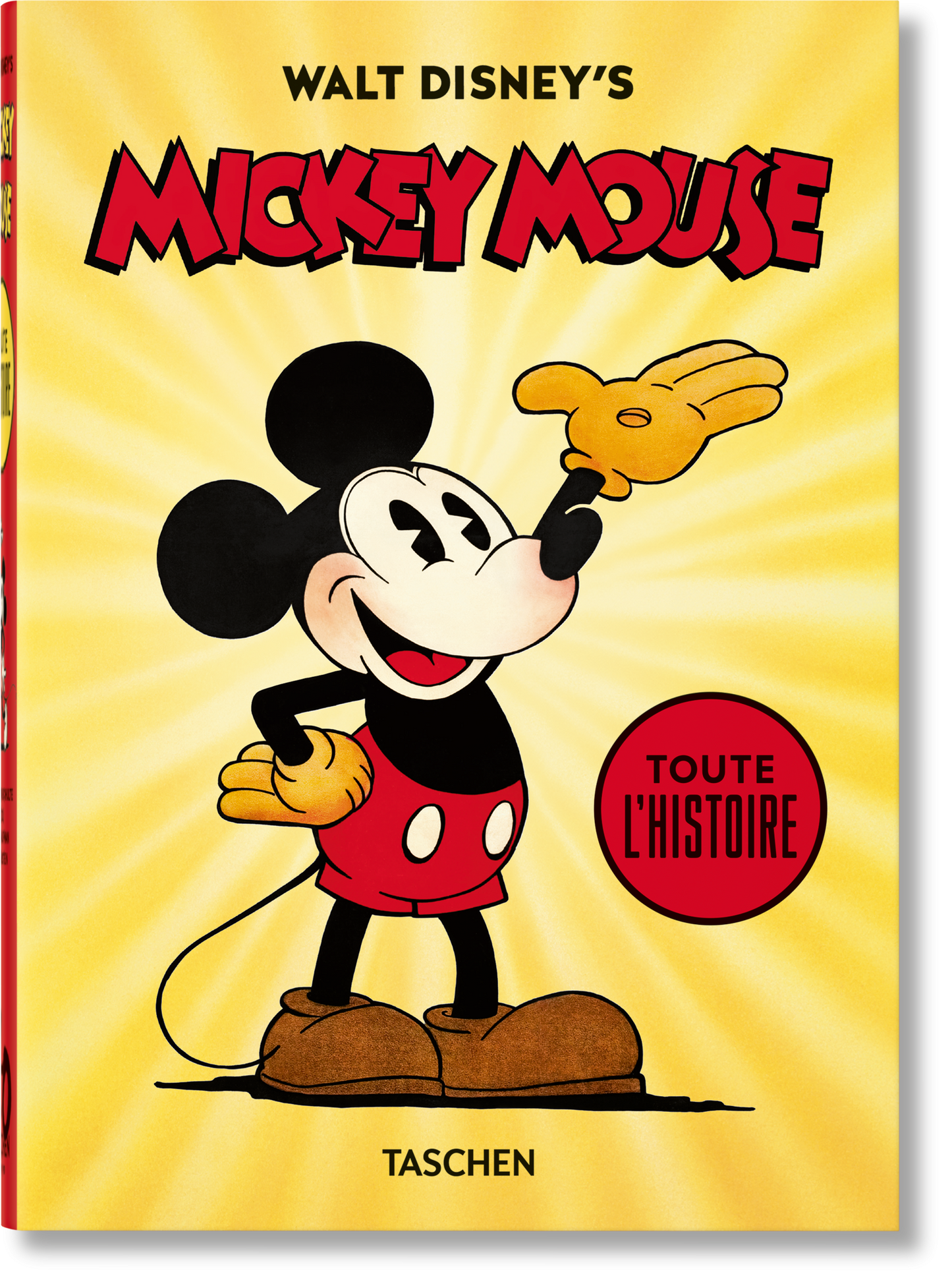 Walt Disney's Mickey Mouse. Toute l’histoire. 40th Ed. (French)