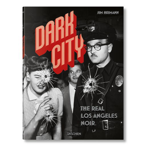 Dark City. The Real Los Angeles Noir (German, French, English)