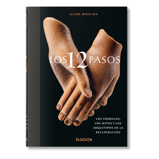Los 12 Pasos. Los símbolos, los mitos y los archetipos de la recuperación (Spanish)